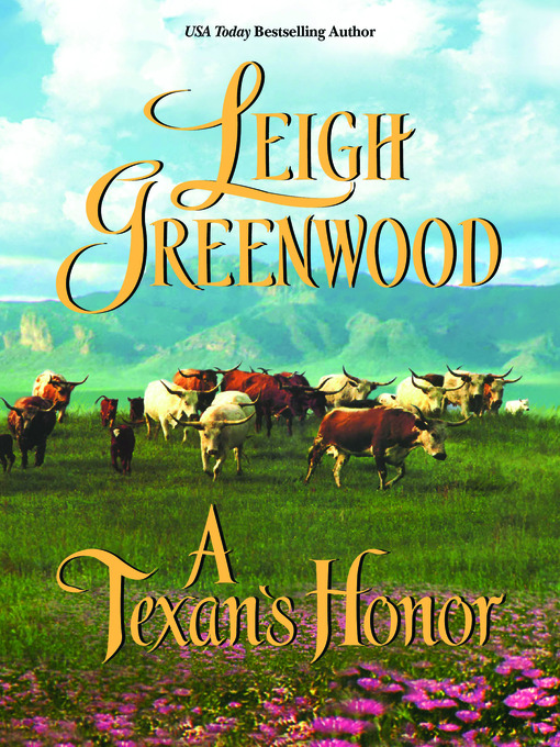 Title details for A Texan's Honor by Leigh Greenwood - Wait list